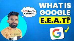 Google E-EAT Kya Hai